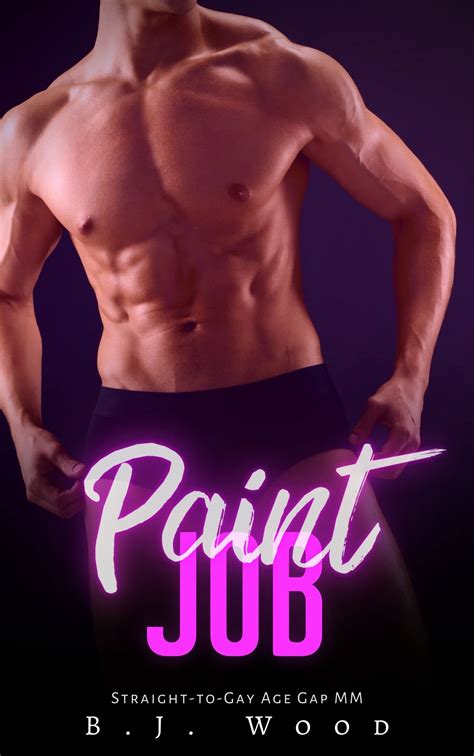 Paint Job Straight To Gay Age Gap Mm By B J Wood Goodreads