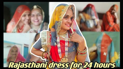I Wore Rajasthani Dress For 24 Hoursbhabhi Got Emotional Youtube