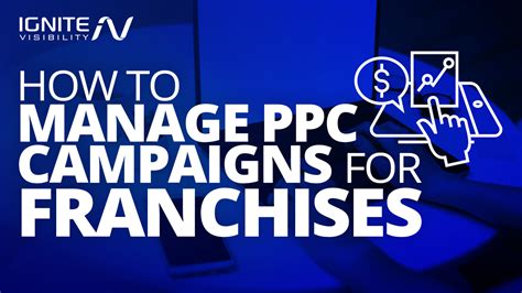 What Do You Know About Franchise Ppc Ignite Visibility