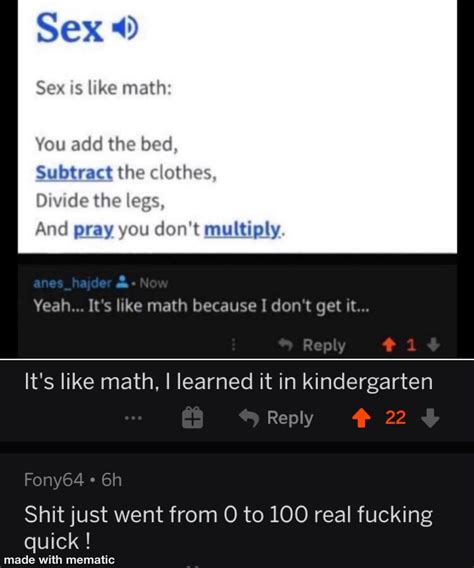Math Is Like Sex Since I Do It At School R Memes