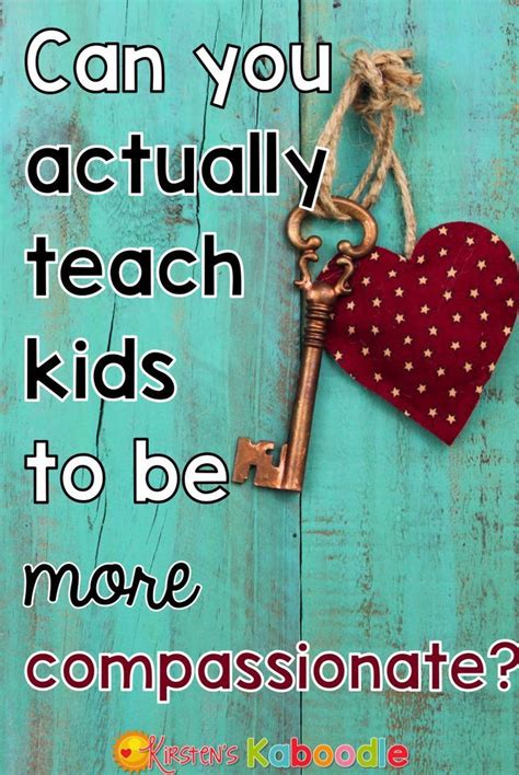 Can You Really Teach Children To Be More Compassionate Teaching