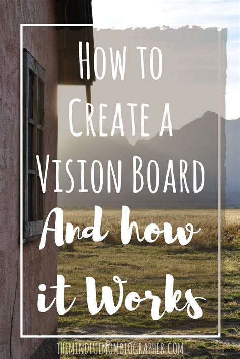 How To Create A Vision Board And How It Works The Mindful Mom