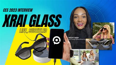 Ces 2023 Interview Xrai Glass Putting Subtitles On Your Daily Life