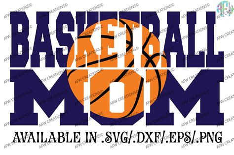 Basketball Mom Svg Dxf Eps Cut Files By Afw Designs Thehungryjpeg