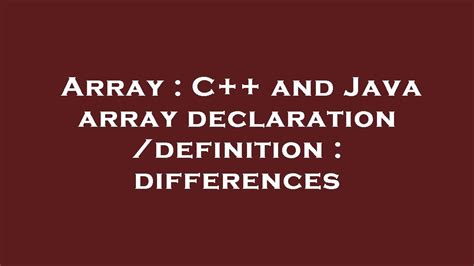 Array C And Java Array Declaration Definition Differences Youtube