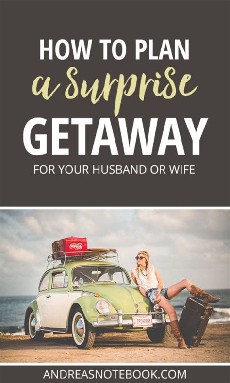 How To Plan A Surprise Getaway For Your Husband