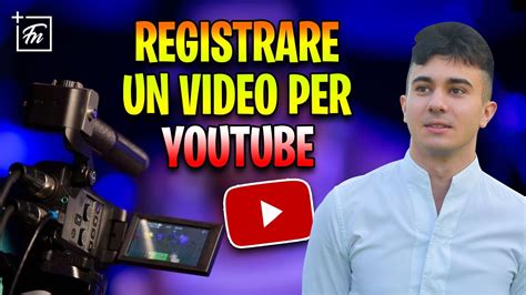 Come Registrare Un Video Per YouTube Il MIO Processo Di Registrazione