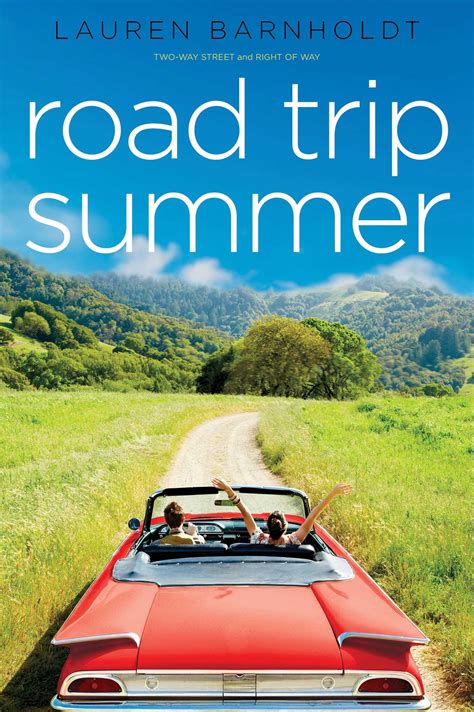 Road Trip Summer Book By Lauren Barnholdt Official Publisher Page