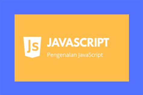 Pengenalan Dasar Javascript Dan Contohnya Techo