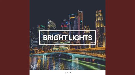 Bright Lights Youtube