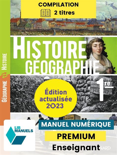 Histoire Géographie 1re Ed Num 2023 Lib Manuel Numérique Premium