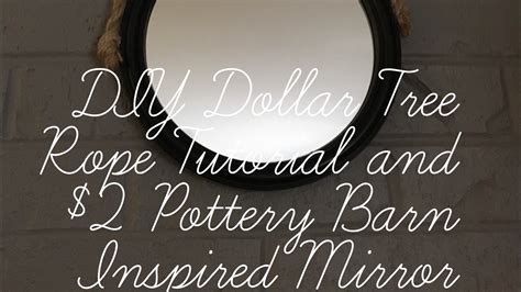 Find large, small and round mirrors and create a warm space with reflective light. DIY Dollar Tree Rope Tutorial and $2 Pottery Barn Inspired ...