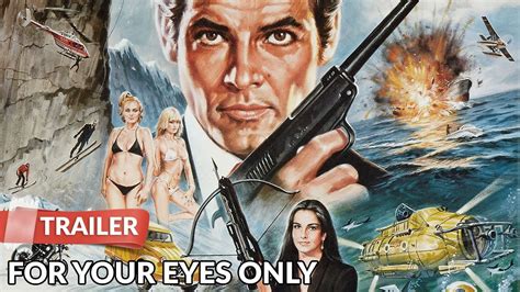 007 For Your Eyes Only 1981 Trailer Hd James Bond Roger Moore Youtube