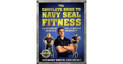 The Complete Guide To Navy Seal Fitness By Stewart Smith