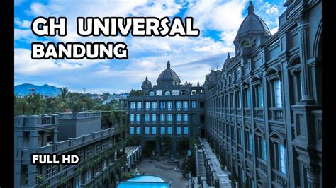 gh universal hotel bandung full video review [full hd] youtube