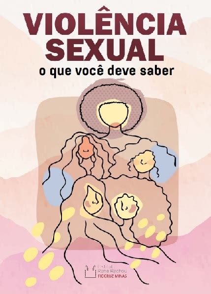 Agência Minas Gerais Minas Lança Cartilha Para Fortalecer O Enfrentamento à Violência Sexual
