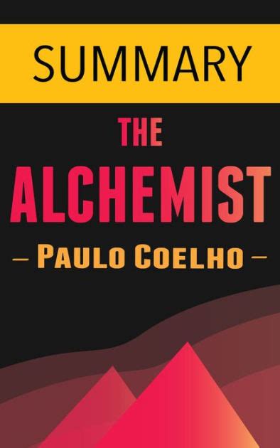 In paulo coelho's masterpiece novel the alchemist, a young shepherd named santiago sets the alchemist by paulo coelho. The Alchemist by Paulo Coelho -- Summary by Omar Elbaga ...