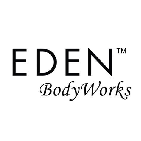 Eden Bodyworks By Eden Bodyworks