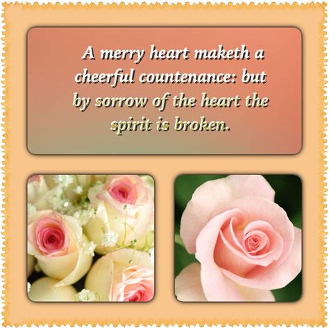 A Merry Heart Maketh A Cheerful Countenance But By Sorrow Of The Heart