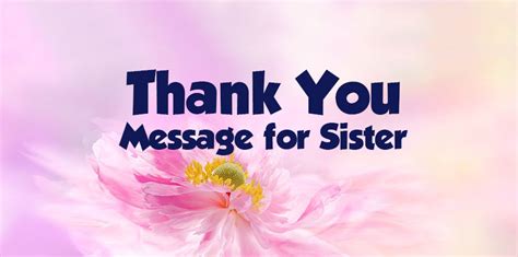 Thank You Sister Messages And Quotes Wishesmsg