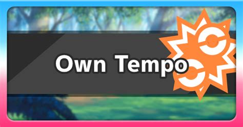Own Tempo Ability Effect And How To Get Pokemon Sword Shield Gamewith