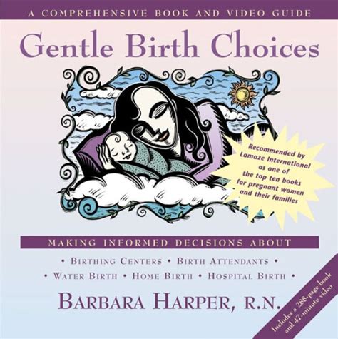 Gentle Birth Choices A Guide To Making Informed Decisions About