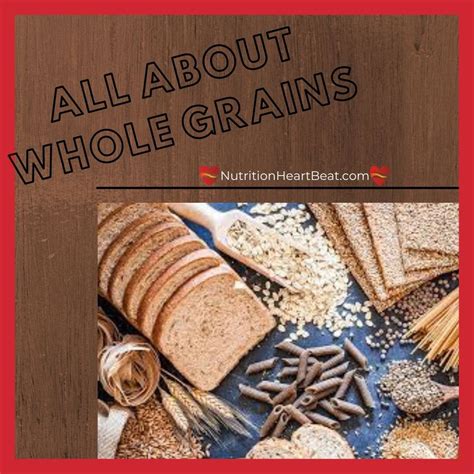 Whole Grains Providing A Whole Lot Of Health Benefits One Bite At A