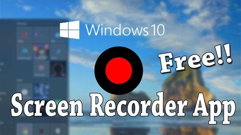 7 Best Screen Recorder Apps For Windows 10