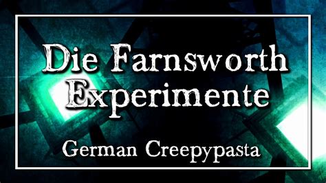 Die Farnsworth Experimente German Creepypasta Grusel Horror