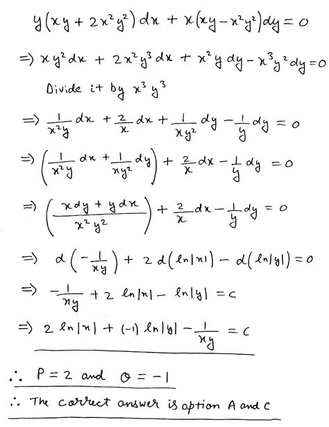 solution of the differential equation y xy 2x2y2 dx x xy−x2y2 dy 0 is given by p log x q log y