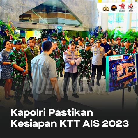 Kapolri Pastikan Kesiapan Ktt Ais Media Bhayangkara