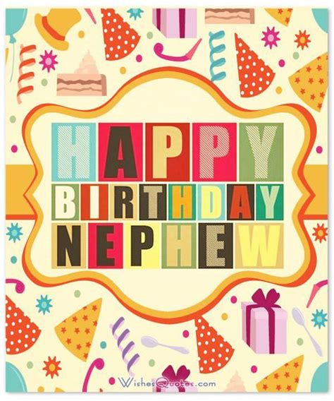 Every good aunt or uncle should remember to wish their niece or nephew a happy birthday! Happy Birthday Nephew - 100+ Amazing Birthday Wishes for Nephew