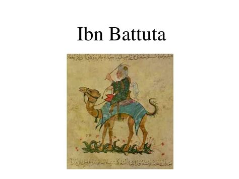 Ppt Ibn Battuta Powerpoint Presentation Free Download Id2786576