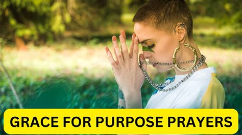 grace for purpose prayers uplifting blessing and empowering