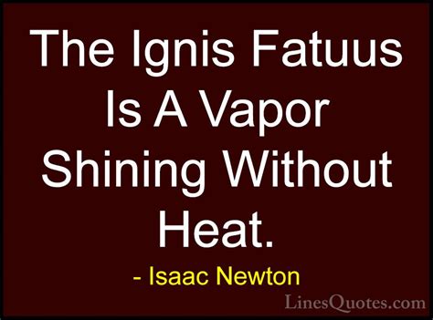 Search in the quotations of isaac newton : Isaac Newton Quotes And Sayings (With Images) - LinesQuotes.com