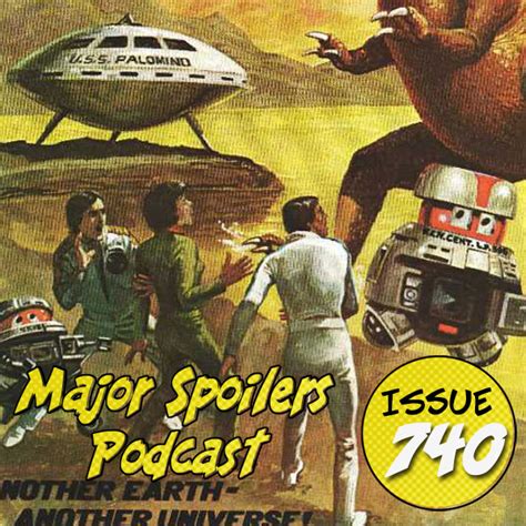 Major Spoilers Podcast 740 Beyond The Black Hole — Major Spoilers