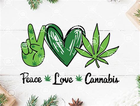 Peace Love Cannabis Svg Cannabis Svg Peace Love Design Svg Etsy