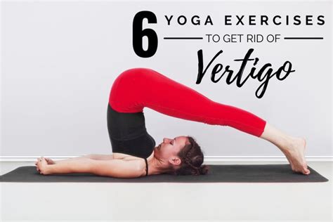 6 Simple Yoga And Pranayama Exercises To Get Rid Of Vertigo Fitsri Yoga