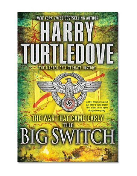 Big Switch By Harry Turtledove Another Great Read By The Master Of
