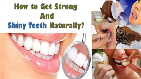 How To Get Strong And Shiny Teeth Naturally 247healthblog