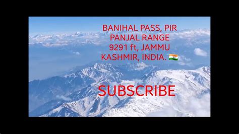 Srinagar Jammu By Air Banihal Pass Pir Panjal Range 9291 Ft Jammu