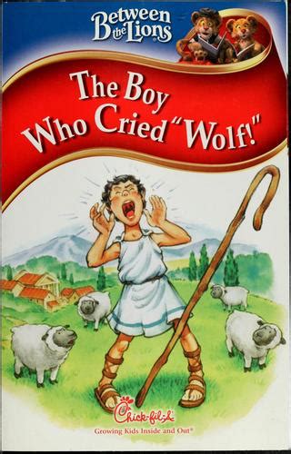 The Boy Who Cried Wolf 2004 Edition Open Library