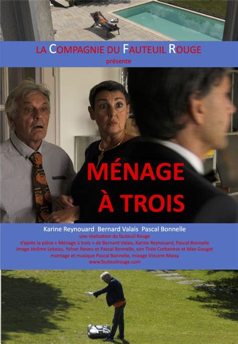 Bande Annonce Ménage à Trois Le Film La Compagnie Du Fauteuil Rouge