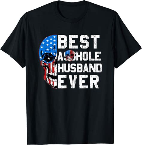 Best Asshole Husband Ever Funny Husband T For Fathers