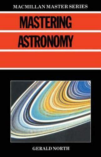 Mastering Astronomy By Gerald North 1988 Trade Paperback For Sale Online Ebay
