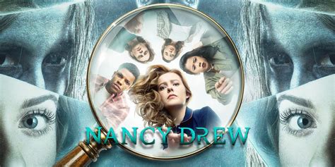 Nancy Drew Season Cast Plot Streaming Details And Everything We Know