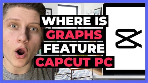 Where Is The Graphs Feature On Capcut Pc Full Guide Youtube