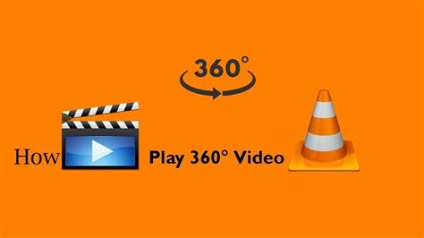 How To Play 360°degree Videos In Vlc Media Player Youtube