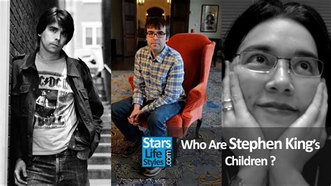 Who Are Stephen Kings Children 1 Daughter And 2 Sons Youtube