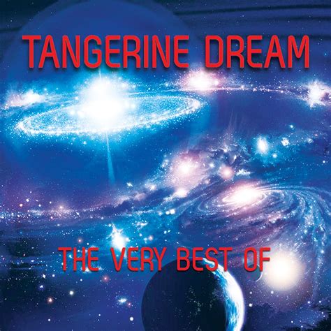 ‎the Very Best Of Tangerine Dream By Tangerine Dream On Apple Music